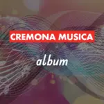 L'album sonoro di Cremona Musica con Luca Ciammarughi